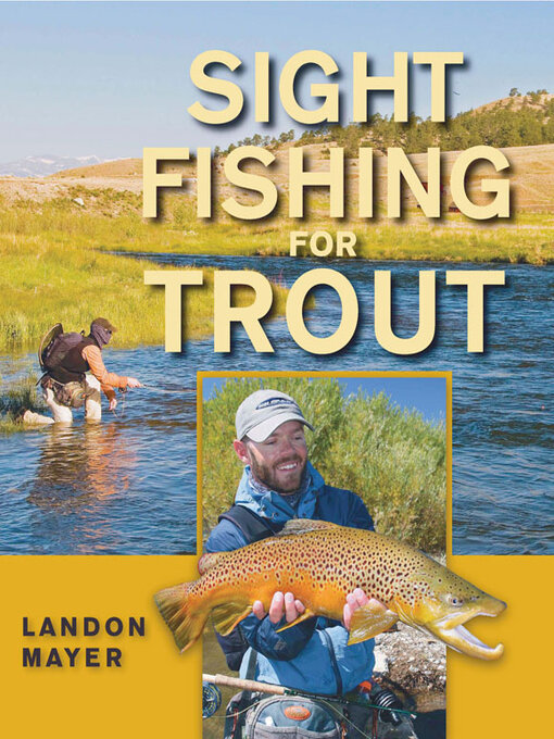 Title details for Sight Fishing for Trout by Landon Mayer - Available